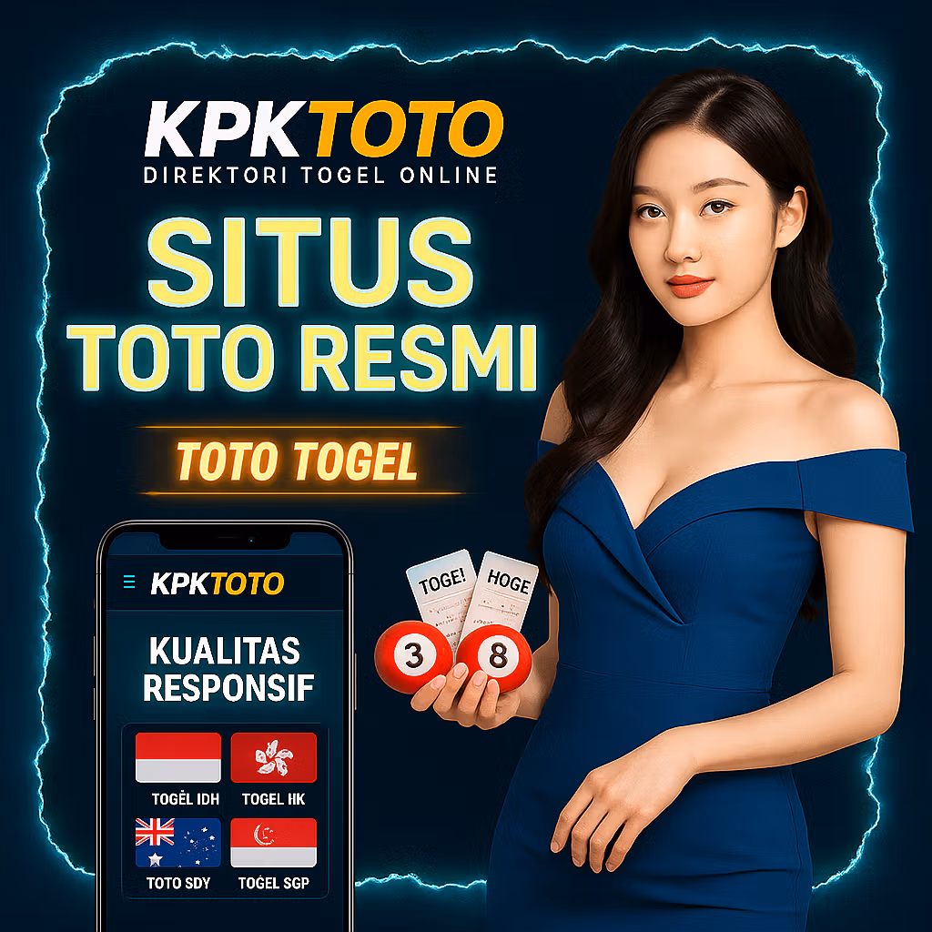 KPKTOTO : Direktori Situs Toto Resmi Dengan Kualitas Pelayanan Responsif